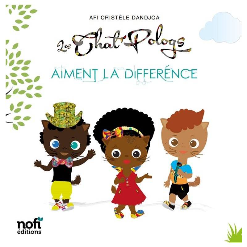 Les Chat’Pologs aiment la différence Cristèle Karmen Dandjoa Les Chat’Pologs aiment la différence Cristèle Karmen Dandjoa