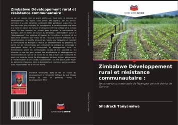 Zimbabwe Développement rural et résistance communautaire :