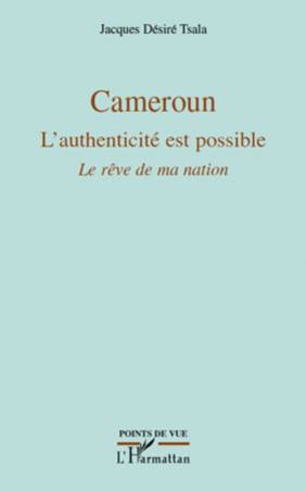 Cameroun L'authenticité est possible