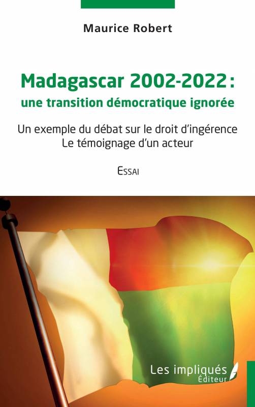 Madagascar 2002-2022 une transition démocratique ignorée