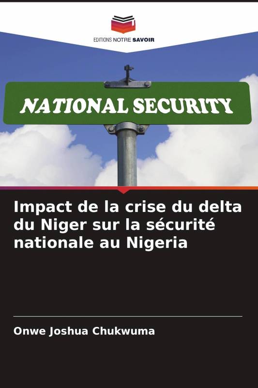 Impact de la crise du delta du Niger sur la sécurité nationale au Nigeria