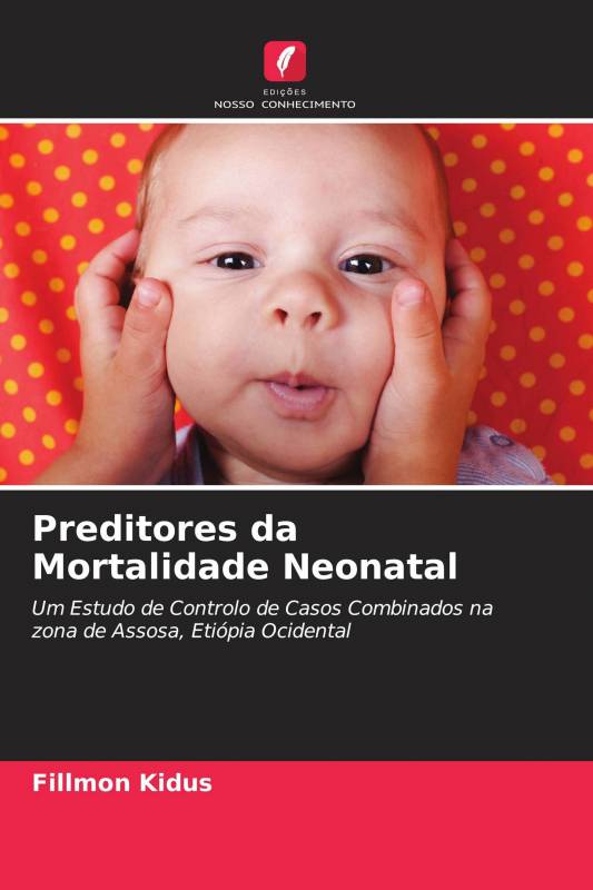 Preditores da Mortalidade Neonatal