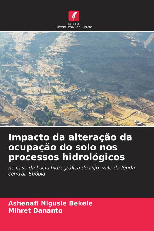Impacto da alteração da ocupação do solo nos processos hidrológicos