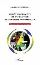 Le développement de l'industrie du tourisme au Cameroun