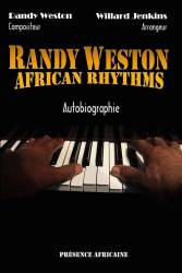 Randy Weston African rhythms Willard Jenkins