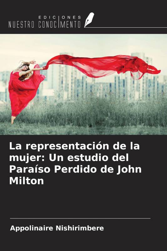 La representación de la mujer: Un estudio del Paraíso Perdido de John Milton
