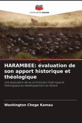 HARAMBEE: évaluation de son apport historique et théologique