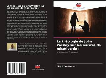 La théologie de John Wesley sur les œuvres de miséricorde :