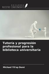 Tutoría y progresión profesional para la biblioteca universitaria
