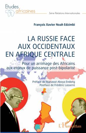 La Russie face aux occidentaux en Afrique centrale