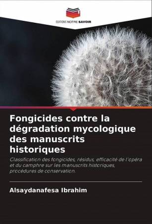 Fongicides contre la dégradation mycologique des manuscrits historiques