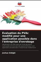 Évaluation du PVAc modifié pour une application possible dans l'entreprise d'enrobage