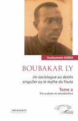 Boubakar Ly. Un sociologue au destin singulier ou le mythe du Fouta