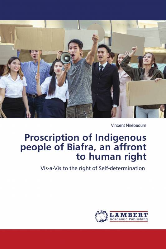 Proscription of Indigenous people of Biafra, an affront to human right
