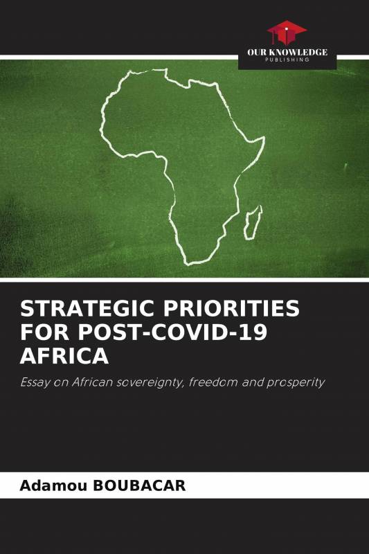 STRATEGIC PRIORITIES FOR POST-COVID-19 AFRICA