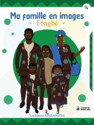 Ma famille en images Fɔ̀ngbè Fon Afrilangues