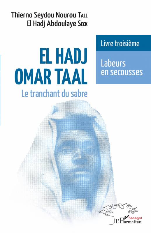 El Hadj Omar Taal. Le tranchant du sabre