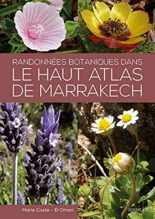 Randonnées botaniques dans le Haut Atlas de Marrakech Marie Coste-El Omari