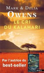 Le cri du Kalahari Delia et Mark Owens