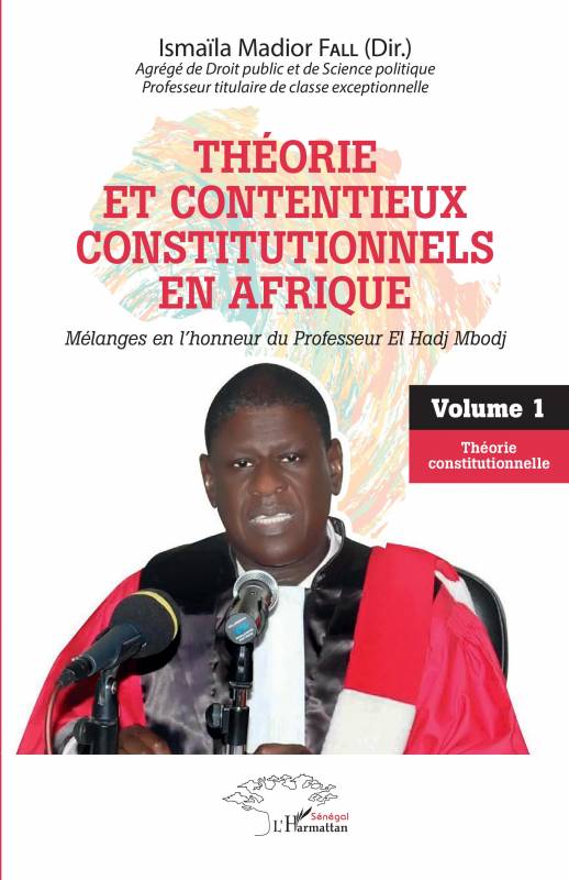 Théorie et contentieux constitutionnels en Afrique