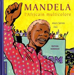 Mandela, l'Africain multicolore Rue du Monde
