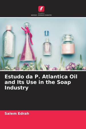 Estudo da P. Atlantica Oil and Its Use in the Soap Industry