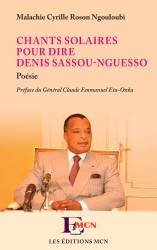 Chants solaires pour dire Denis Sassou-Nguesso