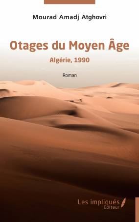 Otages du Moyen Âge - Algérie,1990