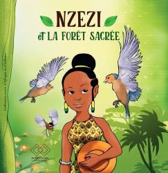 Nzezi et la forêt sacrée Emmanuel Nsemi