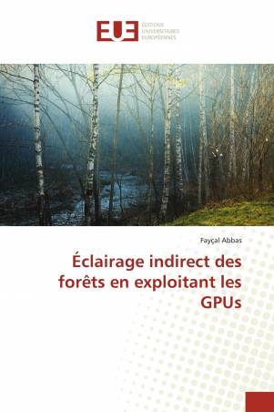 Éclairage indirect des forêts en exploitant les GPUs