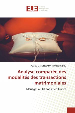 Analyse comparée des modalités des transactions matrimoniales