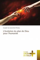 L'évolution du plan de Dieu pour l'humanité
