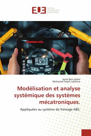 Modélisation et analyse systémique des systèmes mécatroniques.
