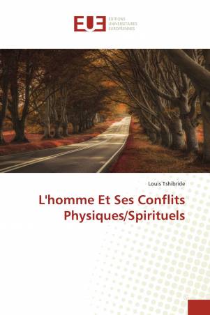L'homme Et Ses Conflits Physiques/Spirituels