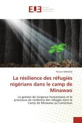 La résilience des réfugiés nigérians dans le camp de Minawao