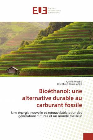 Bioéthanol: une alternative durable au carburant fossile