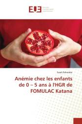 Anémie chez les enfants de 0 – 5 ans à l'HGR de FOMULAC Katana