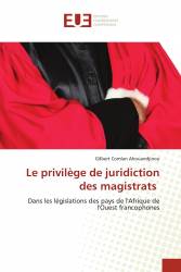 Le privilège de juridiction des magistrats