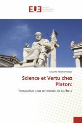 Science et Vertu chez Platon: