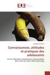 Connaissances, attitudes et pratiques des adolescents