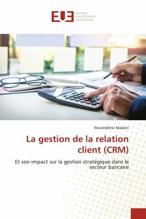 La gestion de la relation client (CRM)