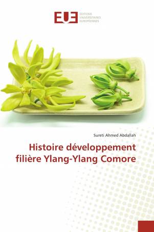 Histoire développement filière Ylang-Ylang Comore