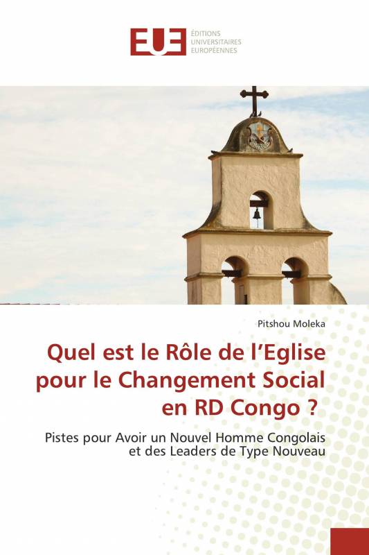 Quel est le Rôle de l’Eglise pour le Changement Social en RD Congo ?