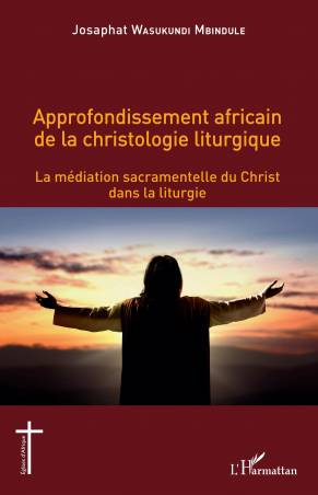 Approfondissement africain de la christologie liturgique