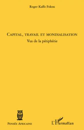 Capital, travail et mondialisation