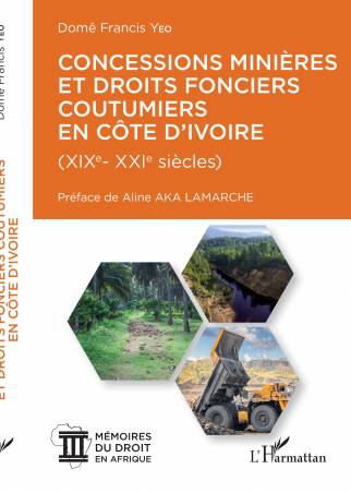 Concessions minières et droits fonciers coutumiers en Côte d'Ivoire