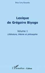 Lexique de Grégoire Biyogo (Volume 1)