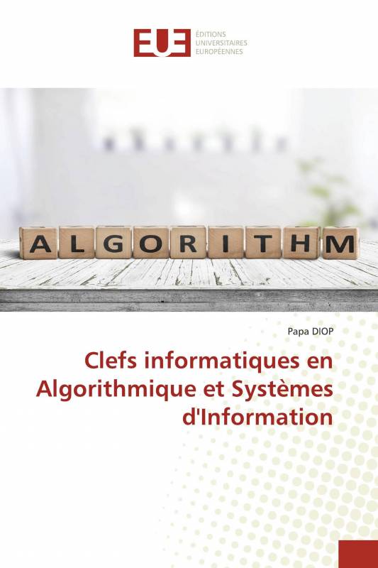 Clefs informatiques en Algorithmique et Systèmes d'Information