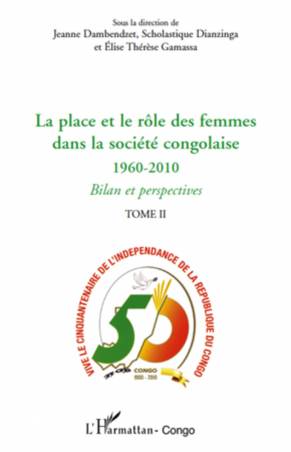 La place et le rôle des femmes dans la société congolaise (Tome II)