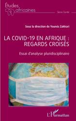 La covid -19 en Afrique : regards croisés